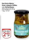 Green Jalapeño Chillies im Angebot bei GLOBUS in Castrop-Rauxel Green Jalapeño Chillies Angebote von Don Enrico México bei GLOBUS Castrop-Rauxel für 2,49 €