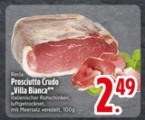Prosciutto Crudo Villa Bianca Angebote von Recla bei EDEKA Ravensburg für 2,49 €