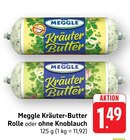 Kräuter-Butter Rolle im Angebot bei EDEKA in Bensheim Kräuter-Butter Rolle Angebote von Meggle bei EDEKA Bensheim für 1,49 €
