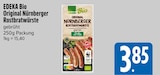 Original Nürnberger Rostbratwürste im Angebot bei EDEKA in Dachau Original Nürnberger Rostbratwürste Angebote von EDEKA Bio bei EDEKA Dachau für 3,85 €
