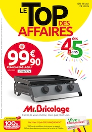 Catalogue Bricolage de Mr.Bricolage à Crolles Prospectus Mr.Bricolage à Crolles, "LE TOP DES AFFAIRES DES 45 ANS", 13 pages, 18/06/2025 - 29/06/2025