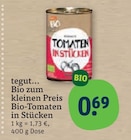 Bio-Tomaten in Stücken von tegut... im aktuellen tegut Prospekt für 0,69 €