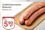 Aktuelles Hausmacher Bratwurst Angebot bei GLOBUS in Braunschweig ab 5,90 €