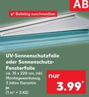 UV-Sonnenschutzfolie im Kaufland Prospekt UV-Sonnenschutzfolie im aktuellen Kaufland Prospekt für 3,99 €