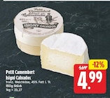 Petit Camembert von Isigny Calvados für 4,99 € bei E center im Angebot Petit Camembert von Isigny Calvados im aktuellen E center Prospekt