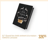 Quand les chefs rentrent à la maison - Éditions Larousse à 32,95 € dans le catalogue Monoprix