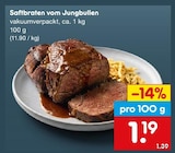 Saftbraten vom Jungbullen im Angebot bei Netto Marken-Discount in Waiblingen Saftbraten vom Jungbullen Angebote bei Netto Marken-Discount Waiblingen für 1,19 €