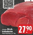 Aktuelle Braten Angebote bei EDEKA in Wuppertal Aktuelles Hirschkeulenbraten Angebot bei EDEKA in Wuppertal ab 27,90 €
