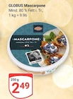Mascarpone von Globus für 2,49 € bei GLOBUS im Angebot Mascarpone von Globus im aktuellen GLOBUS Prospekt