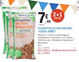 Plaquettes de bois naturel - BEAUX JOURS à 7,49 € dans le catalogue E.Leclerc