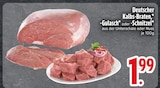Deutscher Kalbs-Braten Angebote bei EDEKA Memmingen für 1,99 €