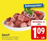 Aktuelle Gulasch Angebote bei EDEKA in Augsburg Aktuelles Gulasch Angebot bei EDEKA in Augsburg ab 1,09 €