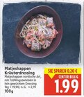Matjeshappen Kräuterdressing für 1,99 € bei E center im Angebot Matjeshappen Kräuterdressing im aktuellen E center Prospekt