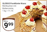 Frankfurter Kranz Angebote von GLOBUS bei GLOBUS Krefeld für 9,99 €