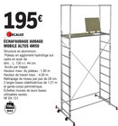 Échafaudage audage mobile altus 4m50 - ESCALUX en promo chez E.Leclerc Échafaudage audage mobile altus 4m50 - ESCALUX dans le catalogue E.Leclerc