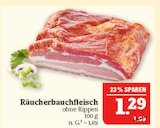 Räucherbauchfleisch im Angebot bei Marktkauf in Schweinfurt Räucherbauchfleisch Angebote bei Marktkauf Schweinfurt für 1,29 €