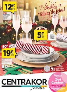 Prospectus Centrakor à Balma, "FÊTES RÉUSSIES ", 12 pages de promos valables du 09/12/2024 au 22/12/2024