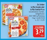 Aktuelles la Mia Grande oder la Mia Familia Pizza Angebot bei Marktkauf in Erlangen ab 3,29 €