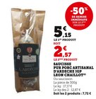 SAUCISSE PUR PORC ARTISANAL D'ARDECHE IGP - LEON CHAILLOT - Super U à Ajaccio SAUCISSE PUR PORC ARTISANAL D'ARDECHE IGP - LEON CHAILLOT en promo chez Super U Ajaccio à 2,57 €