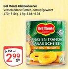 Obstkonserve im Angebot bei GLOBUS in Erfurt Obstkonserve Angebote von Del Monte bei GLOBUS Erfurt für 2,99 €