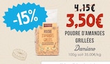 Poudre d'amandes grillées - Damiano à 3,50 € dans le catalogue Naturalia