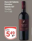 GLOBUS Waghäusel - Duca del Salento Primitivo Salento IGT Angebot im Prospekt Duca del Salento Primitivo Salento IGT bei GLOBUS im Waghäusel Prospekt für 5,49 €