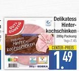 Delikatess Hinterkochschinken von Gut & Günstig im aktuellen EDEKA Prospekt für 1,49 €