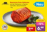 Aktuelles Bayerischer Puten-Rollbraten Angebot bei Netto Marken-Discount in Ulm ab 6,99 €