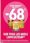 Promo -68% remise immédiate sur le 2ème sur tous les miels l'apiculteur à  dans le catalogue Intermarché à Le Cendre