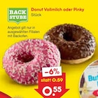 Donut Vollmilch oder Pinky Angebote von Backstube bei Netto Marken-Discount Potsdam für 0,55 €