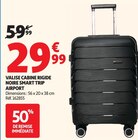 Valise cabine rigide noire - SMART TRIP AIRPORT - Auchan Hypermarché à Nancy Valise cabine rigide noire - SMART TRIP AIRPORT en promo chez Auchan Hypermarché Nancy à 29,99 €