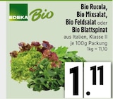Rucola im E xpress Prospekt Bio Rucola Bio Mixsalat, Bio Feldsalat oder Bio Blattspinat von EDEKA Bio im aktuellen E xpress Prospekt für 1,11 €