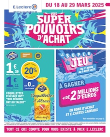 Prospectus E.Leclerc à Saint-Cère, "VOS SUPER POUVOIRS D'ACHAT", 40 pages de promos valables du 18/03/2025 au 29/03/2025