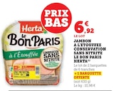 Jambon à l'Étouffée Conservation sans Nitrite Le Bon Paris - Herta dans le catalogue Super U