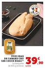 Foie gras de canard cru 1er choix - BIZAC en promo chez Hyper U Vannes à 39,90 €