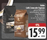 Caffè Crema Angebote von Tchibo bei E center Bamberg für 15,99 €