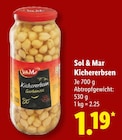 Kichererbsen im Lidl Prospekt Kichererbsen von Sol & Mar im aktuellen Lidl Prospekt für 1,19 €