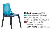 Chaise transparente Iris - Gautier à Bordeaux Chaise transparente Iris en promo chez Gautier Bordeaux à 228,00 €