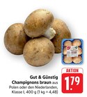 Champignons braun im Angebot bei E center in Stuttgart Champignons braun Angebote von Gut & Günstig bei E center Stuttgart für 1,79 €