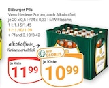 Aktuelle Bitburger Angebote bei GLOBUS in Duisburg Aktuelles Pils Angebot bei GLOBUS in Duisburg ab 10,99 €