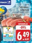 Zarte Schinkenschnitzel bei EDEKA im Borchen Prospekt für 6,49 €