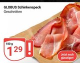Schinkenspeck im Angebot bei GLOBUS in Gera Schinkenspeck Angebote von GLOBUS bei GLOBUS Gera für 1,29 €