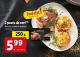Promo 2 pavés de cerf à 5,99 € dans le catalogue Lidl à Saint-Germain-en-Laye