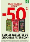 -50% DE REMISE IMMÉDIATE SUR LE 2ÈME SUR LES TABLETTES DE CHOCOLAT ALTER ECO à Intermarché Super dans Landouge
