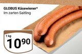Käsewiener Angebote von Globus bei GLOBUS Krefeld für 10,90 €