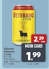 Osborne Veterano & Cola im Angebot bei famila Nordwest in Oldenburg Osborne Veterano & Cola Angebote bei famila Nordwest Oldenburg für 1,99 €