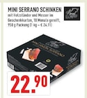 Mini Serrano Schinken im Angebot bei Marktkauf in Gelsenkirchen Mini Serrano Schinken Angebote bei Marktkauf Gelsenkirchen für 22,90 €