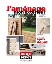 Catalogue Bricolage Brico Dépôt en cours à Boulogne-Billancourt et alentours, "J'aménage mon extérieur", 52 pages, 12/04/2024 - 30/05/2024