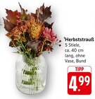 EDEKA Ilsfeld - Herbststrauß Angebot im Prospekt Herbststrauß bei EDEKA im Ilsfeld Prospekt für 4,99 €