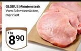 Aktuelle Schweinefleisch Angebote bei GLOBUS in Oberhausen Aktuelles Minutensteak Angebot bei GLOBUS in Oberhausen ab 8,90 €